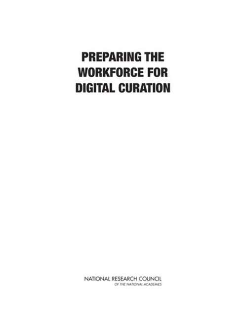 Book cover of Preparing the Workforce for Digital Curation
