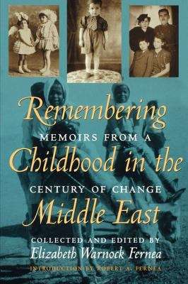 Book cover of Remembering Childhood in the Middle East: Memoirs from a Century of Change
