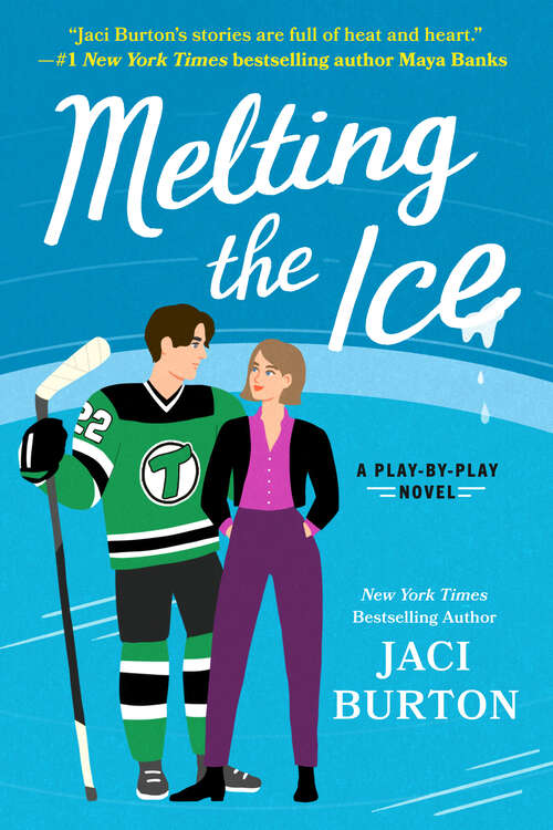 Book cover of Melting the Ice (A Play-by-Play Novel #7)