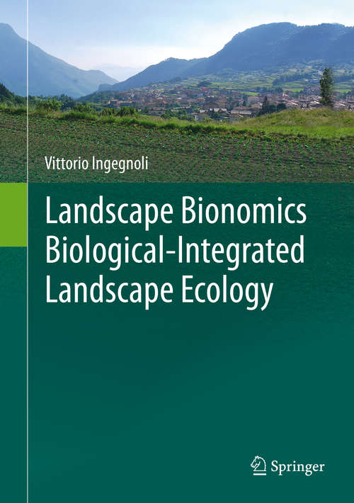 Book cover of Landscape Bionomics Biological-Integrated Landscape Ecology