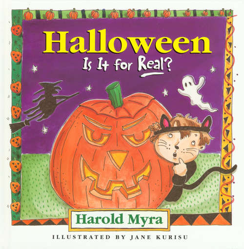 Book cover of Halloween, Is It For Real?