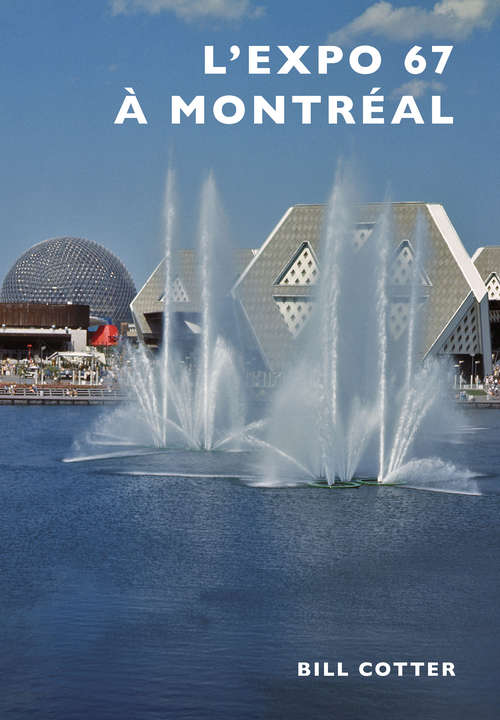 Book cover of Montreal's Expo 67