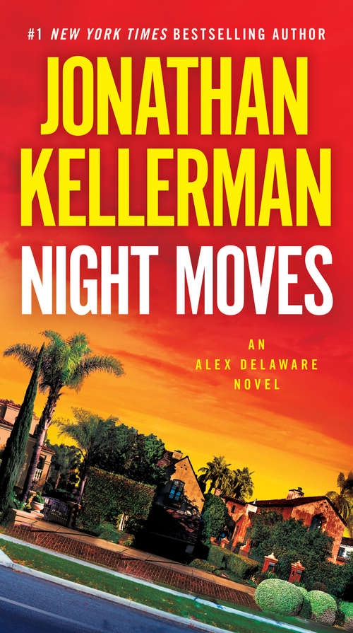 Book cover of Night Moves: An Alex Delaware Novel
