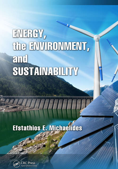 Book cover of Energy, the Environment, and Sustainability (Mechanical and Aerospace Engineering)