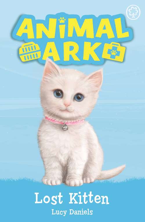 Book cover of Lost Kitten: Book 9 (Animal Ark #9)
