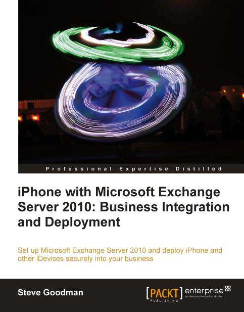 Book cover of iPhone with Microsoft Exchange Server 2010: Business Integration and Deployment