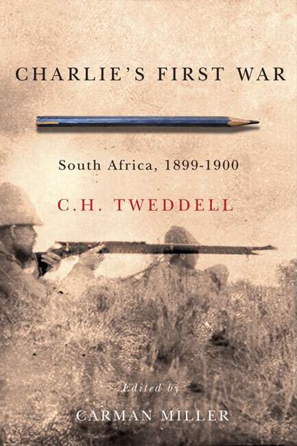 Book cover of Charlie's First War: South Africa, 1899-1900