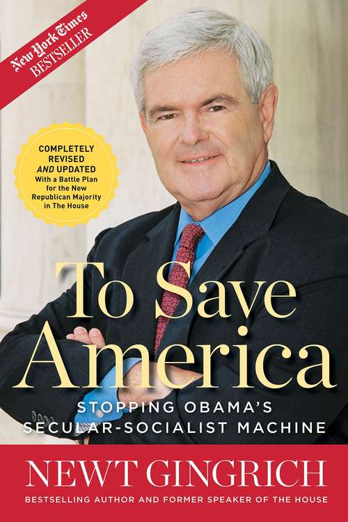 To Save America: Stopping Obama's Secular-Socialist Machine