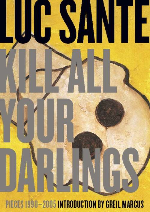 Book cover of Kill All Your Darlings