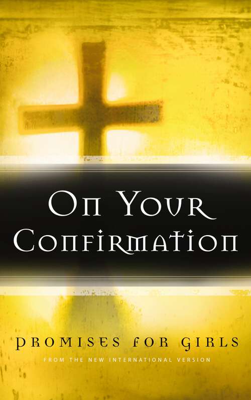 Book cover of On Your Confirmation Promises for Girls: from the New International Version