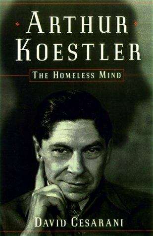 Book cover of Arthur Koestler: The Homeless Mind