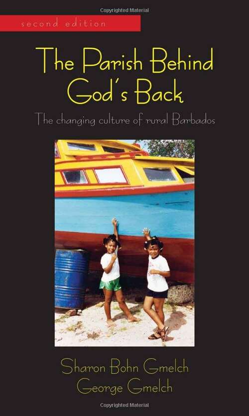 Book cover of The Parish Behind God's Back: The Changing Culture Of Rural Barbados (2)