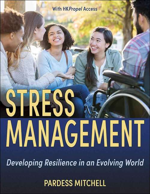 Book cover of Stress Management: Developing Resilience in an Evolving World