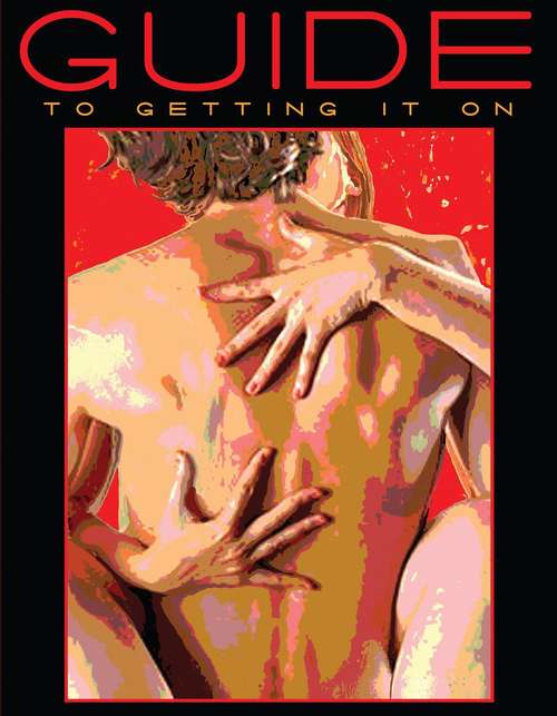 Book cover of Guide To Getting It On!  a book about the wonders of sex