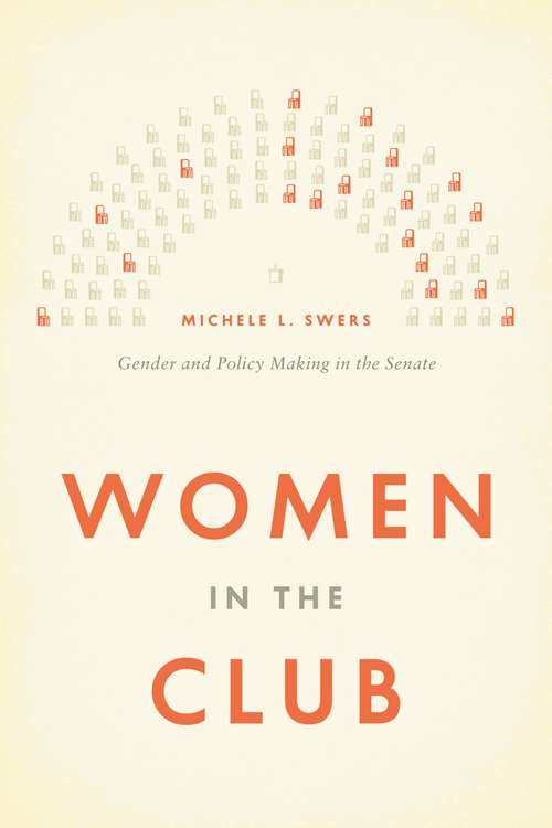 Book cover of Women in the Club: Gender and Policy Making in the Senate