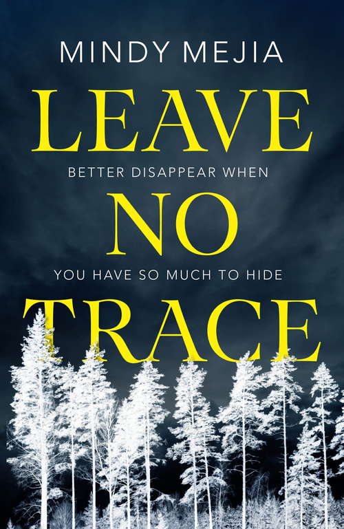 Book cover of Leave No Trace: An unputdownable thriller packed with suspense and dark family secrets