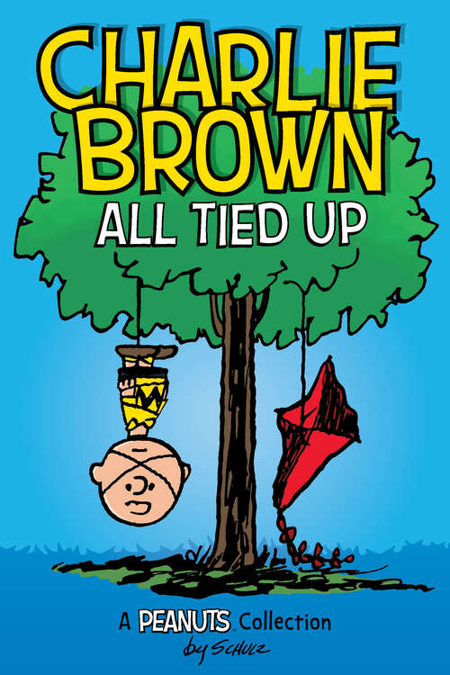 Book cover of Charlie Brown: A Peanuts Collection (Peanuts Kids #13)