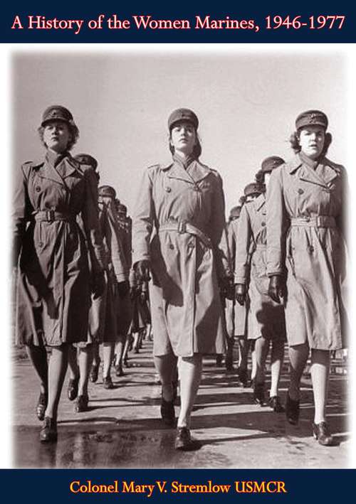 Book cover of A History of the Women Marines, 1946-1977