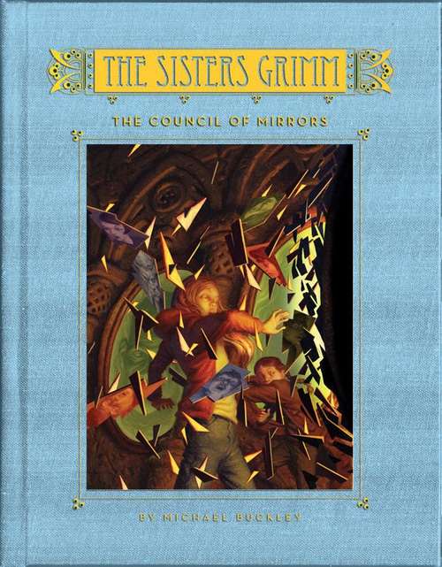 The Council of Mirrors (The Sisters Grimm Book #9)