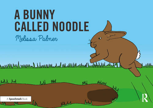 Book cover of A Bunny Called Noodle: Targeting the n Sound (Speech Bubbles 1)