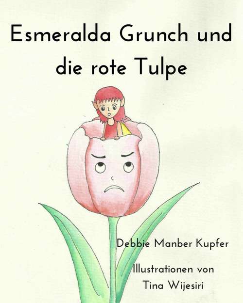 Book cover of Esmeralda Grunch und die rote Tulpe