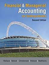 Financial & Managerial Accounting for Undergraduates