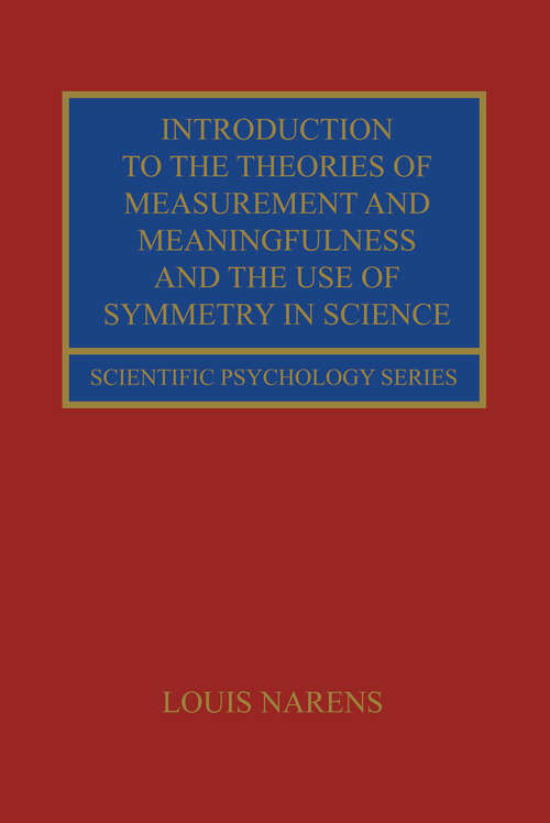 Book cover of Introduction to the Theories of Measurement and Meaningfulness and the Use of Symmetry in Science (Scientific Psychology Ser.)
