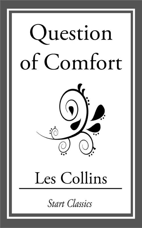 Book cover of Question of Comfort