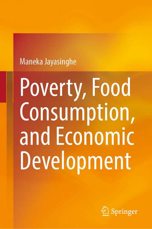 Book cover of Poverty, Food Consumption, and Economic Development (1st ed. 2022)