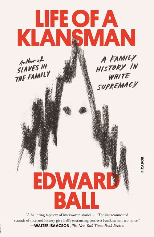 Book cover of Life of a Klansman: A Family History in White Supremacy