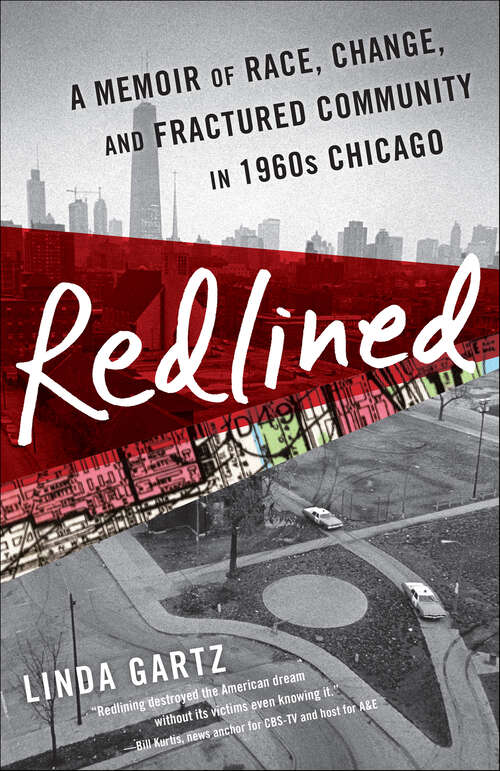Book cover of Redlined: A Memoir of Race, Change, and Fractured Community in 1960s Chicago