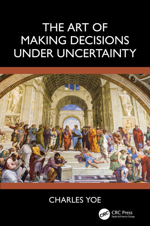 Book cover of The Art of Making Decisions Under Uncertainty (1)