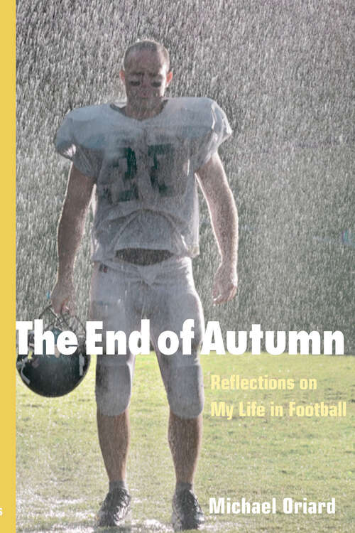 Book cover of The End of Autumn: Reflections on My Life in Football