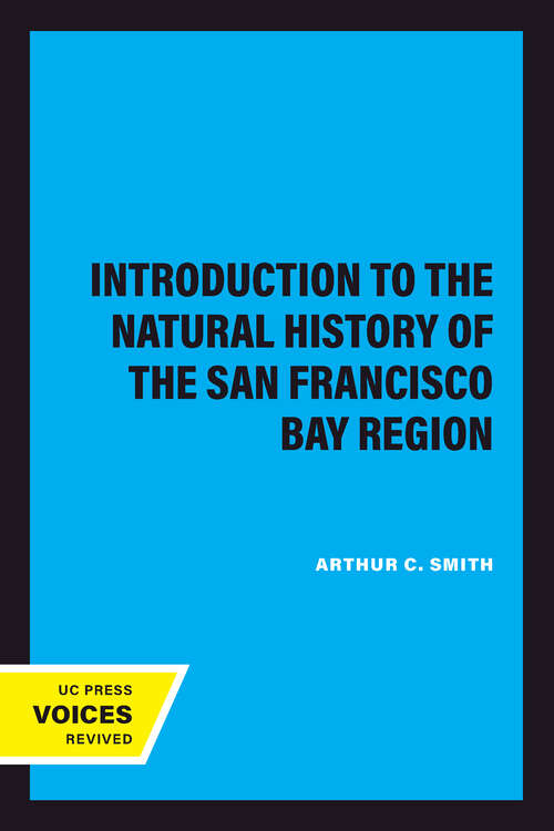 Book cover of Introduction to the Natural History of the San Francisco Bay Region (California Natural History Guides #1)