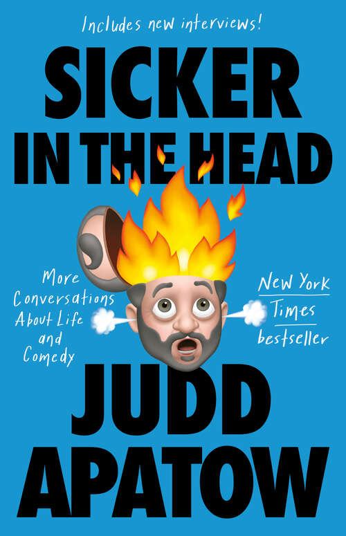 Book cover of Sicker in the Head: More Conversations About Life and Comedy