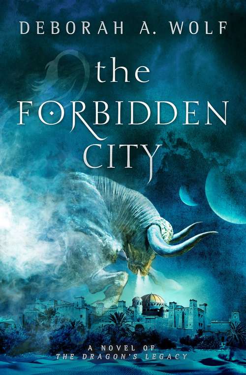The Forbidden City (The Dragon's Legacy Book #2)