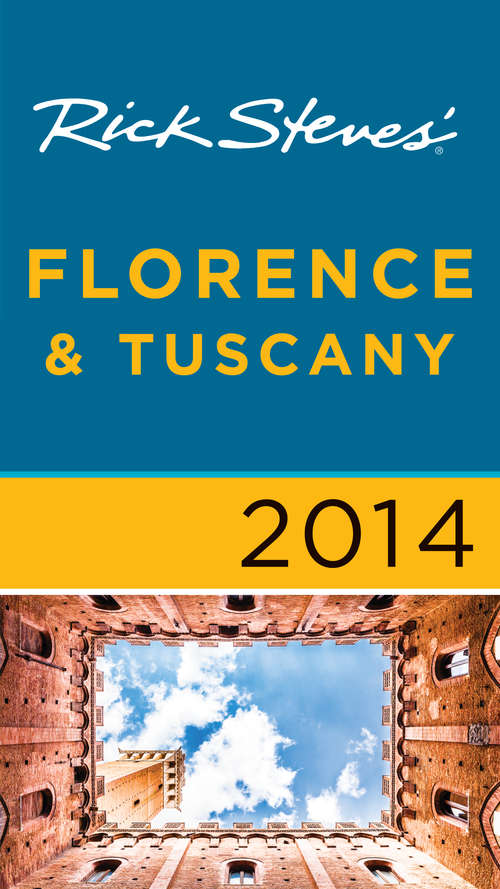 Book cover of Rick Steves' Florence & Tuscany 2013