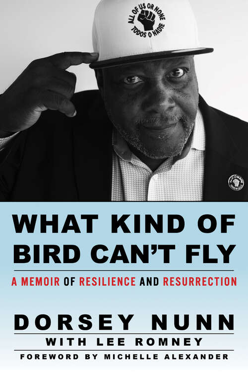 Book cover of What Kind of Bird Can't Fly: A Memoir of Resilience and Resurrection