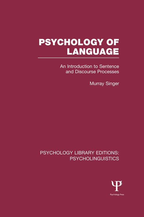 Book cover of Psychology of Language: An Introduction to Sentence and Discourse Processes (Psychology Library Editions: Psycholinguistics)