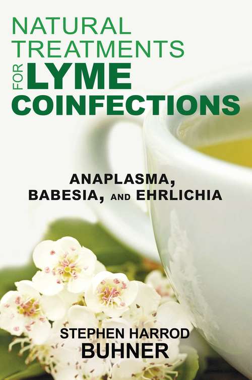 Book cover of Natural Treatments for Lyme Coinfections: Anaplasma, Babesia, and Ehrlichia