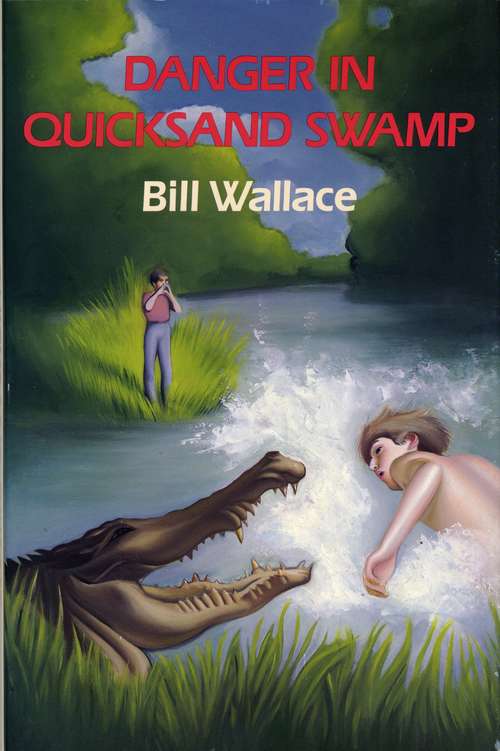 Book cover of Danger in Quicksand Swamp