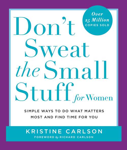 Book cover of Don't Sweat the Small Stuff for Women