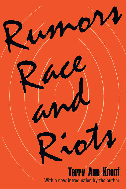 Rumors, Race and Riots (Rumours, Race And Riots Ser.)