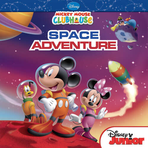 Book cover of Mickey Mouse Clubhouse: Mickey's Space Adventure