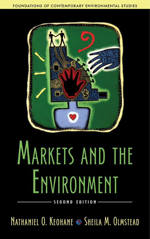 Book cover of Markets and the Environment, Second Edition