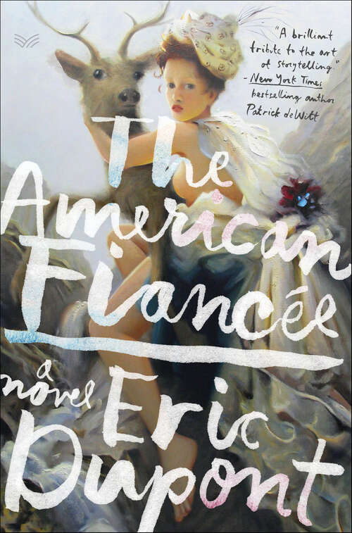 Book cover of The American Fiancée: A Novel