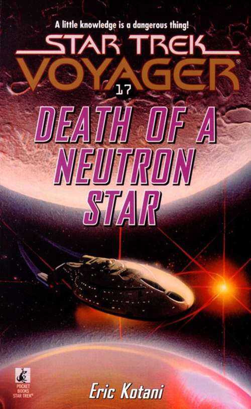 Book cover of Voy #17 Death Of A Neutron Star: Star Trek Voyager