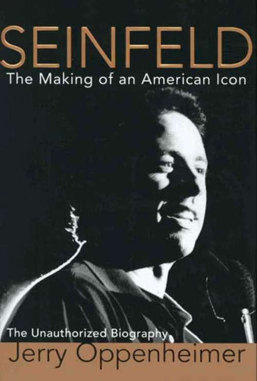 Book cover of Seinfeld: The Making of an American Icon
