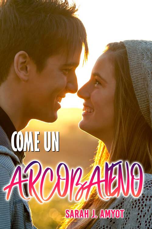 Book cover of Come un arcobaleno