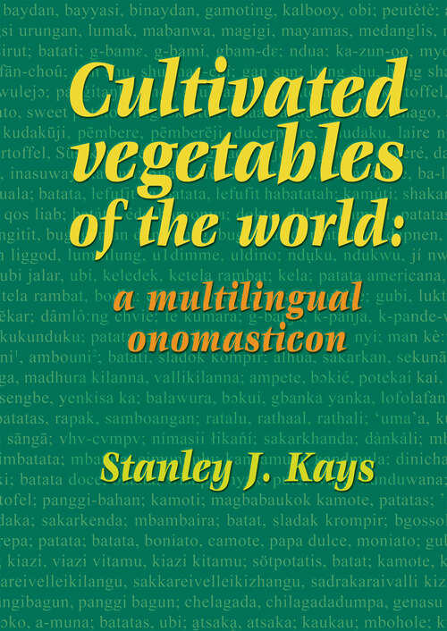Book cover of Cultivated vegetables of the world: A Multilingual Onomasticon